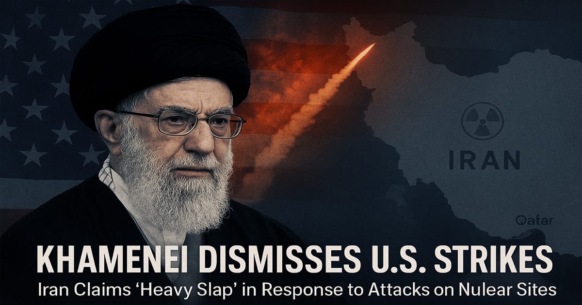Ayatollah Khamenei dismisses U.S. strikes, asserting Iran’s resilience and strong retaliation.